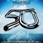 Tubular Bells - 50Th Anniversary Celebration