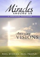 Miracles Around Us - Amazing Visions