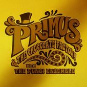 Primus & The Chocolate Factory With Fungi Ensemble