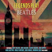 Legends Play The Beatles / Various