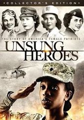 Unsung Heroes: The Story of America's Female