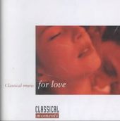 Classical Moments: Classical Music For Love / Var