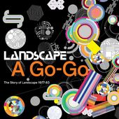 Landscape A Go-Go (The Story Of Landscap
