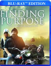 Finding Purpose: The Road to Redemption [Blu-Ray]