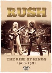 Rush - The Rise of Kings, 1968-1981