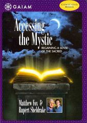 Accessing the Mystic - Regaining a Sense of the