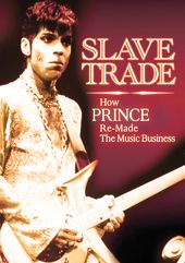 Prince - Slave Trade: How Prince Re-Made the