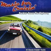 Music for Cruizin': Rockin' Down the Highway