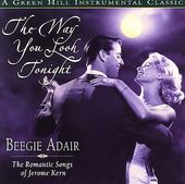 The Way You Look Tonight: The Romantic Songs of