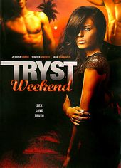 Tryst Weekend