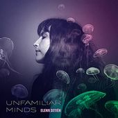 Unfamiliar Minds (Translucent Blue Vinyl/Dl)