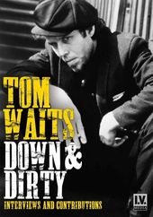 Tom Waits - Down & Dirty - Interviews and
