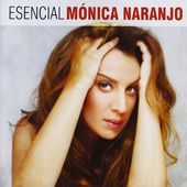 Esencial M?nica Naranjo (2-CD)