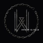Honor Is Dead [Digipak] * (2-CD)