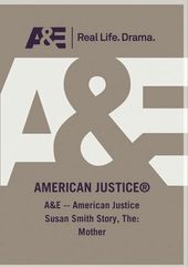 A&E - American Justice: The Susan Smith Story