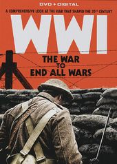 WWI - The War to End All Wars
