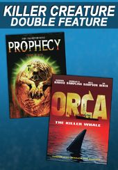 Killer Creature Double Feature: Prophecy / Orca