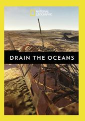 National Geographic - Drain the Oceans (3-Disc)