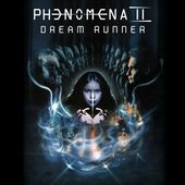 Phenomena II: Dream Runner