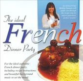 The Ideal French Dinner Party
