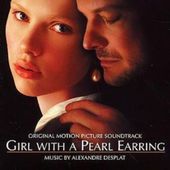 Girl with a Pearl Earring [Music from the Motion
