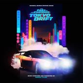 Fast And The Furious: Tokyo Drift (Original Score)