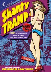 Shanty Tramp (1967) / Common Law Wife (1963)