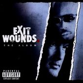Exit Wounds: The Album [6/24]