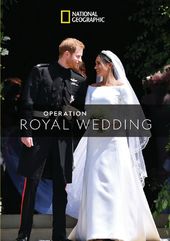 National Geographic - Operation Royal Wedding