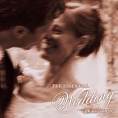 The Essential Wedding Collection (2-CD)