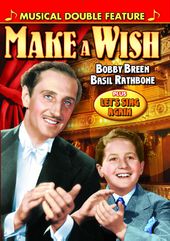 Bobby Breen Musical Double Feature: Make A Wish
