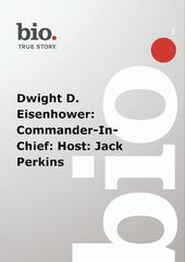 Biography - Dwight D Eisenhower: Commander