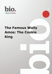 Biography - Famous Wally Amos: Cookie King