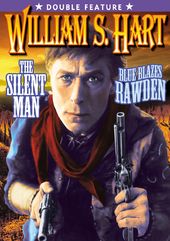 William S. Hart Silent Classics: The Silent Man