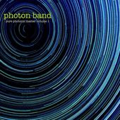 Photon Band, Volume 1 - Pure Photonic Matter