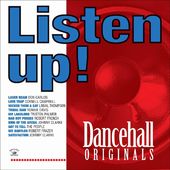 Listen Up! Dancehall Originals
