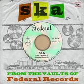 Ska from the Vaults of Federal Records