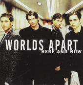 Worlds Apart-Here And Now