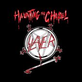 Slayer-Haunting The Chapel