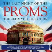 Last Night Of The Proms: Ultimate Collection / Var