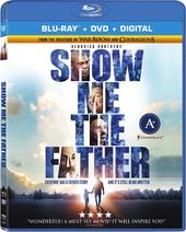 Show Me the Father (Includes Digital Copy)