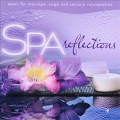 Spa: Reflections - Music for Massage