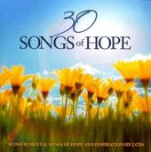 30 Songs Of Hope: 30 Instrumental Songs Of Hope