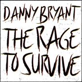 The Rage to Survive [Single]