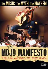 The Mojo Manifesto: The Life and Times of Mojo
