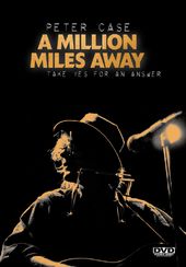 Peter Case - A Million Miles Away