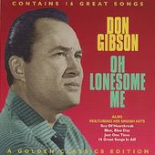 Oh Lonesome Me - A Golden Classics Edition