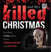 ...And They Killed Christmas: Official Holiday