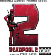 Deadpool 2 [Original Motion Picture Score