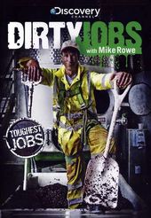Dirty Jobs - Toughest Jobs